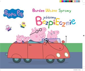 Picture of Jeździmy bezpiecznie Świnka Peppa bardzo ważne sprawy