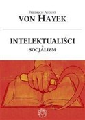 Polska książka : Intelektua... - Friedrich von Hayek