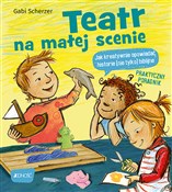 Teatr na m... - Gabi Scherzer -  books from Poland