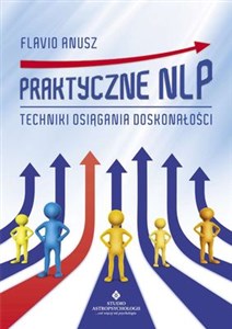 Obrazek Praktyczne NLP Techniki osiągania doskonałości