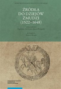 Picture of Źródła do dziejów Żmudzi (1522-1648)