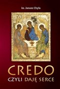 Credo, czy... - Janusz Chyła -  books in polish 