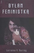 Byłam femi... - Lorraine V. Murray -  books from Poland