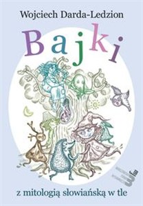 Picture of Bajki z mitologią słowiańską w tle