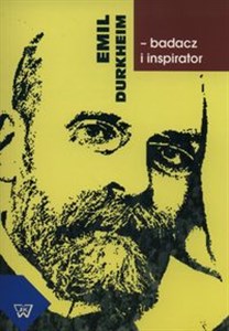 Picture of Emil Durkheim badacz i inspirator