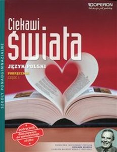 Picture of Ciekawi świata Język polski Część 1 Zakres podstawowy i rozszerzony Szkoła ponadgimnazjalna