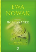 Moja Anank... - Ewa Nowak -  foreign books in polish 