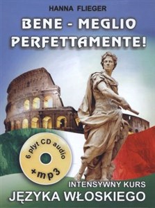 Obrazek Bene - Meglio perfettamente! Intensywny kurs języka włoskiego. 6 płyt CD audio + MP3