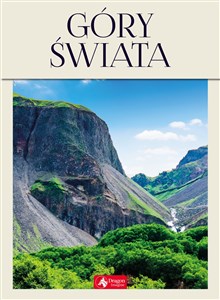 Picture of Góry świata Najpiękniejsze masywy górskie