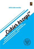 Polska książka : Cukier krz... - Zofia Zakrzewska