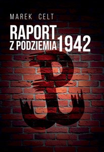Picture of Raport z Podziemia 1942