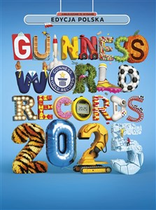 Obrazek Guinness World Records 2025. Księga rekordów Guinessa 2025