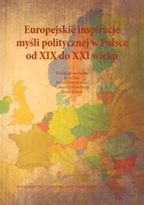 Picture of Europejskie inspiracje myśli politycznej w Polsce od XIX do XXI wieku