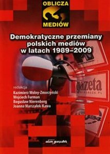Picture of Demokratyczne przemiany polskich mediów w latach 1989-2009