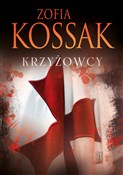 Krzyżowcy ... - Zofia Kossak -  Książka z wysyłką do UK