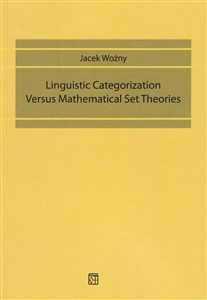 Obrazek Linguistic Categorization Versus Mathematical Set Theories