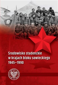 Picture of Środowisko studenckie w krajach bloku sowieckiego 1945-1990