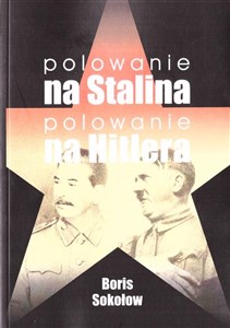 Obrazek Polowanie na Stalina Polowanie na Hitlera