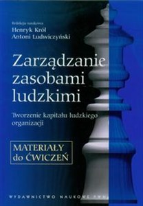 Picture of Zarządzanie zasobami ludzkimi Materiały do ćwiczeń Tworzenie kapitału ludzkiego organizacji.