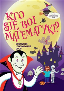 Picture of Kto się boi matematyki? Dodawanie i odejmowanie do 20