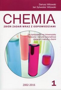 Obrazek Chemia Zbiór zadań wraz z odpowiedziami Tom 1 dla kandydatów na Uniwersytety Medyczne i kierunki przyrodnicze zdających maturę z chemii