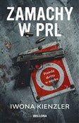 Polska książka : Zamachy w ... - Iwona Kienzler