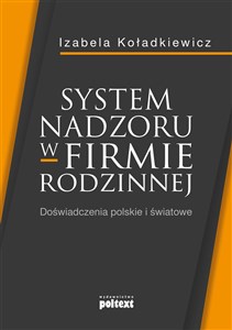 Picture of System nadzoru w firmie rodzinnej Doświadczenia polskie i światowe