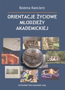 Obrazek Orientacje życiowe młodzieży akademickiej