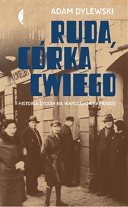 Picture of Ruda córka Cwiego Historia Żydów na warszawskiej Pradze