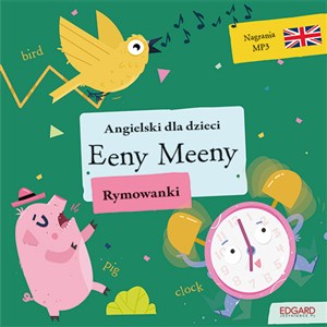 Picture of Angielski dla dzieci. Rymowanki. Eeny Meeny