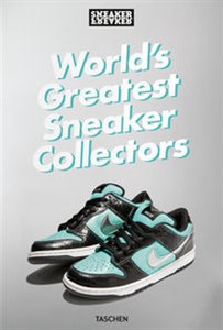 Picture of Sneaker Freaker. World's Greatest Sneaker Collectors