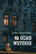 Na oczach ... - Jocelyn Brent, Kester Brent - Ksiegarnia w UK