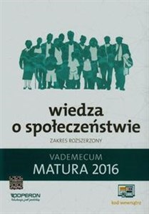 Picture of Matura 2016 Wiedza o społeczeństwie Vademecum Zakres rozszerzony Szkoła ponadgimnazjalna