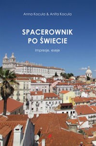 Obrazek Spacerownik po świecie. Impresje, eseje