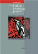Polska książka : Kryptonim ... - Andriej Kurkow