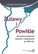 Żuławy i P... - Aleksandra Paprot-Wielopolska -  Książka z wysyłką do UK
