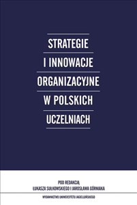 Obrazek Strategie i innowacje organizacyjne w polskich uczelniach