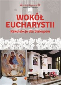 Obrazek Wokół Eucharystii Rekolekcje dla Biskupów