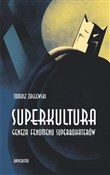 Superkultu... - Tomasz Żaglewski -  Polish Bookstore 