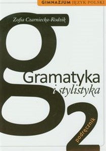 Obrazek Gramatyka i stylistyka 2 Podręcznik Gimnazjum