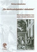 Zło niechr... - Dariusz Łukasiewicz -  books from Poland