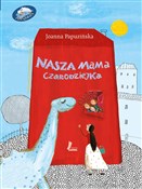 Nasza mama... - Joanna Papuzińska -  foreign books in polish 