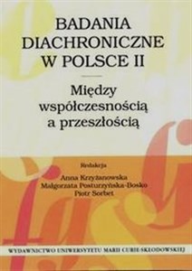 Obrazek Badania diachroniczne w Polsce II Między współczesnością a przeszłością