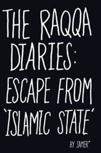 Picture of The Raqqa Diaries Escape from Islamic State