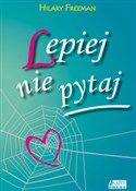 Lepiej nie... - Hilary Freeman -  books from Poland