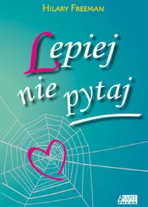 Obrazek Lepiej nie pytaj