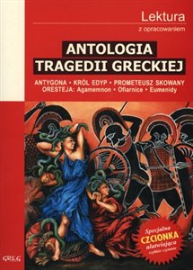 Obrazek Antologia tragedii greckiej (Antygona, Król Edyp, Prometeusz skowany, Oresteja) - Sofokles, Ajschylos