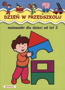 Picture of Dzień w przedszkolu malowanki dla dzieci od lat 2