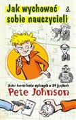Jak wychow... - Pete Johnson -  foreign books in polish 