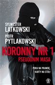 Książka : Koronny nr... - Sylwester Latkowski, Piotr Pytlakowski